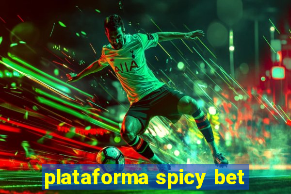 plataforma spicy bet